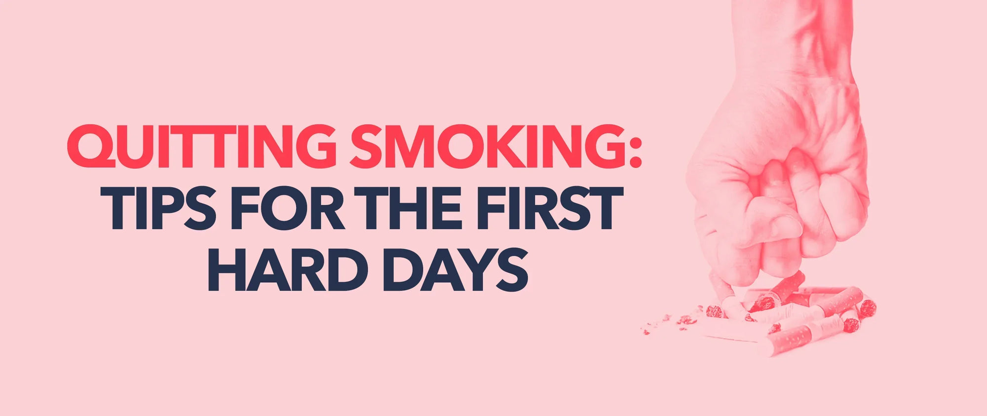 Quitting Smoking: Tips For The First Hard Days