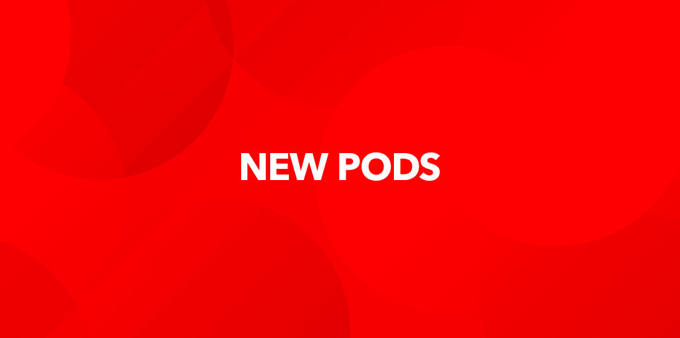 New Pods