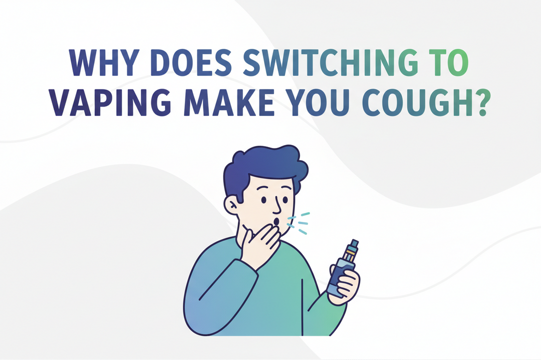 Why Does Switching To Vaping Make You Cough?