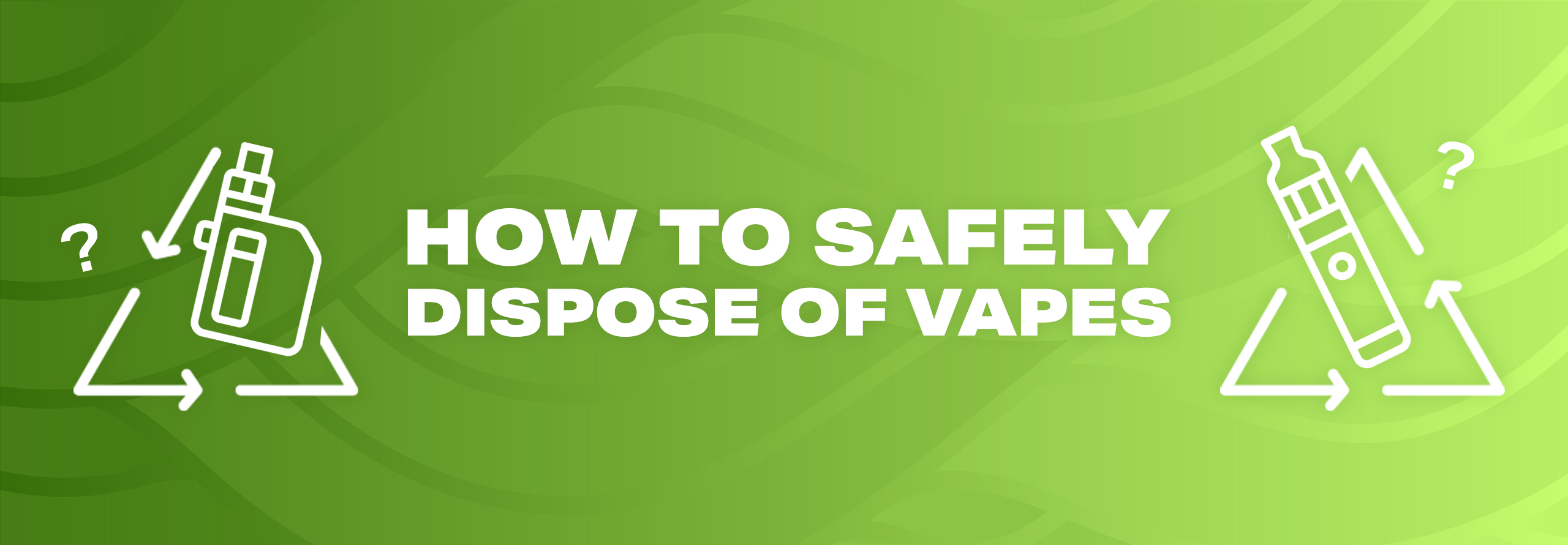 How To Dispose Of Vapes UK | Vape Recycling & Disposal Guide Ecigwizard How To Dispose Of Vapes UK | Vape Recycling & Disposal Guide Ecigwizard