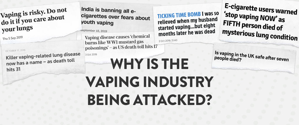 Why is The Vaping Industry Being Attacked?