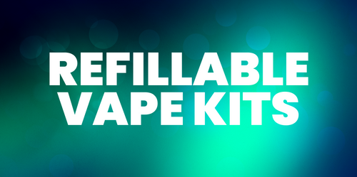 Refillable Vape Kits