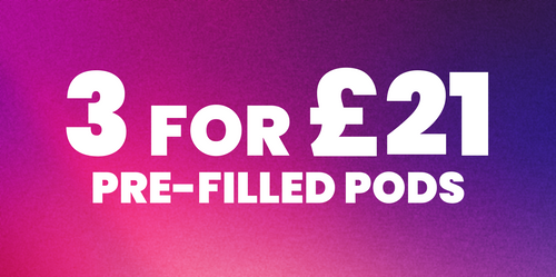 3 for £21 Pre-Filled Pods