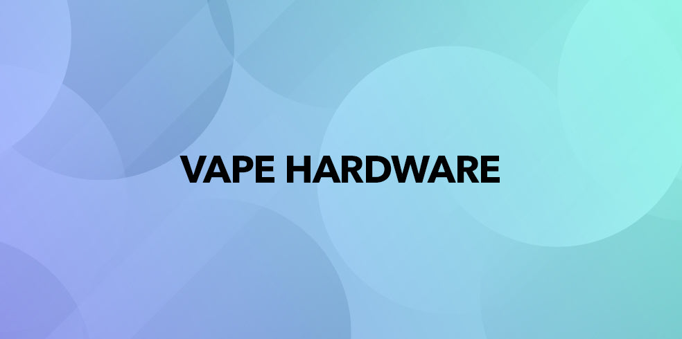 Vape Hardware