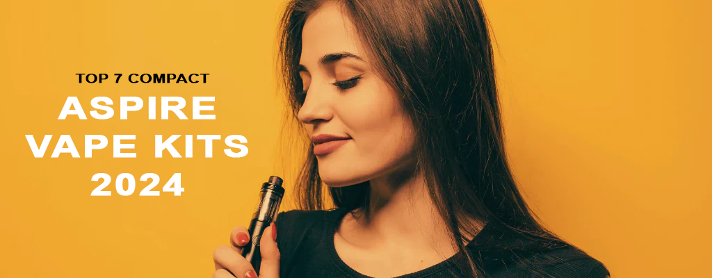Top 7 Compact Aspire Vape Kits 2021 (E-liquid Included) Ecigwizard Top 7 Compact Aspire Vape Kits 2021 (E-liquid Included) Ecigwizard