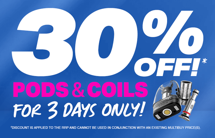 30% off pods & coils