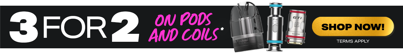 3 FOR 2 PODS AND COILS