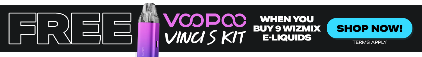 Free VooPoo Vinci S Kit when you buy 9 Wizmix E-Liquids!